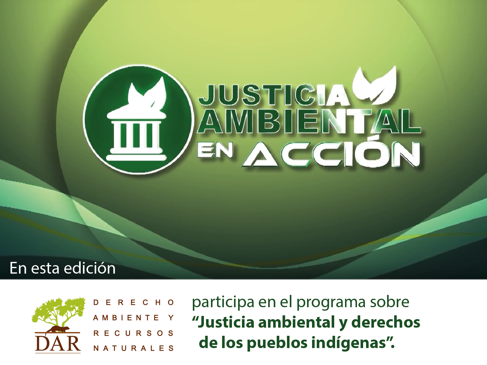 DAR en el programa “Justicia Ambiental en Acción”