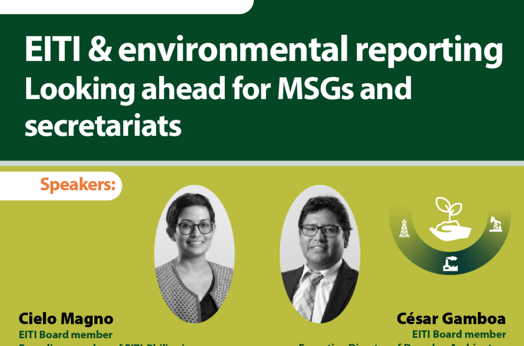Ya está disponible las presentaciones del webinar: EITI & environmental reporting – looking ahead for MSGs and secretariats