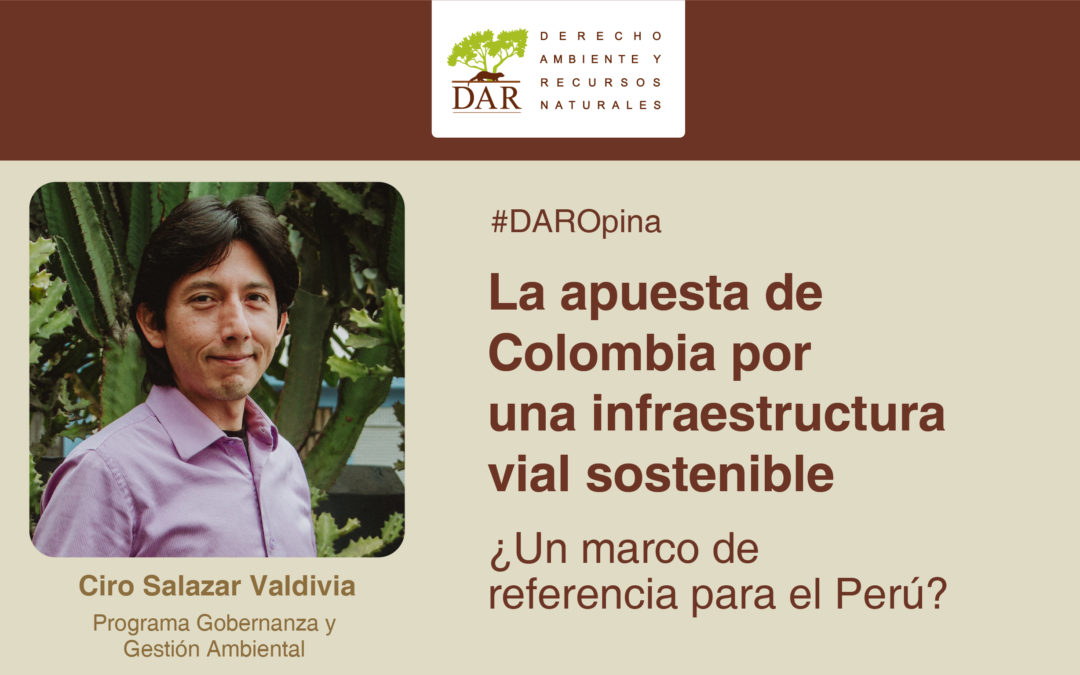 La apuesta de Colombia por una infraestructura vial sostenible. ¿Un marco de referencia para el Perú?