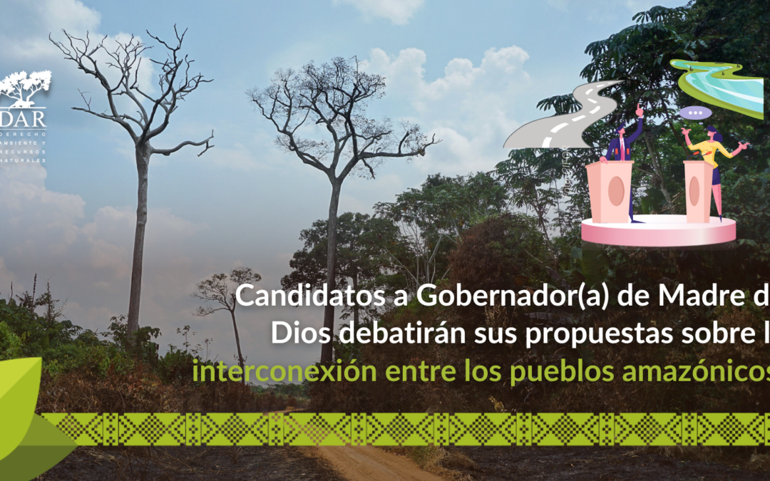 Candidatos a Gobernador(a) de Madre de Dios debatirán sus propuestas sobre la interconexión entre los pueblos amazónicos