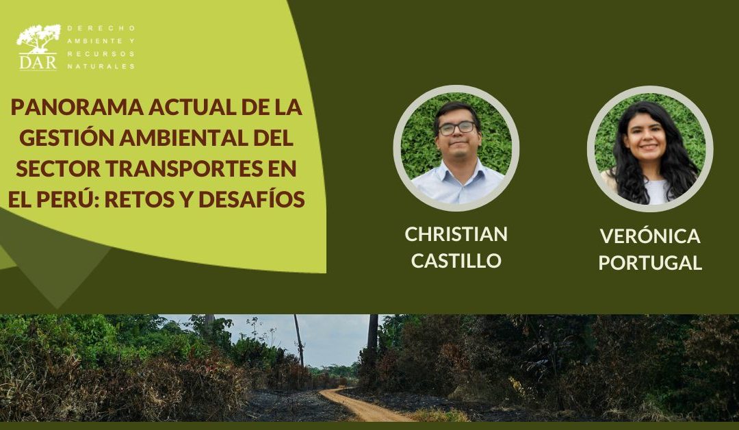 Panorama actual de la gestión ambiental del sector transportes en el Perú: Retos y desafíos