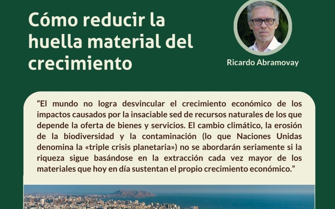 Cómo reducir la huella material del crecimiento*